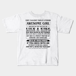 I'm Taken By Freaking September Awesome Girl Treats Me Like King Kids T-Shirt